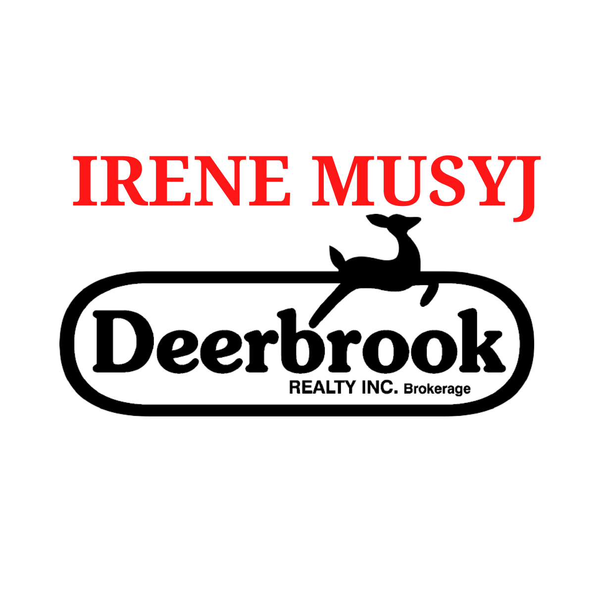 Irene Musyj - Deerbrook Realty Inc.